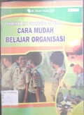 Leadership and organization for teens ; cara mudah belajar organisasi