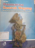 Bawarna kawuruh wayang ; kanthi keterangan lan rinengga ing gambar