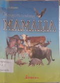 Mengerti tentang mamalia