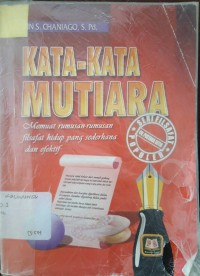 Kata-kata mutiara ; memuat rumusan-rumusan filsafat hidup yang sederhana dan efektif