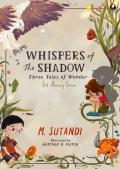 WHISPERS OF THE SHADOW : THREE TALES OF WANDER SELF DISCOVER