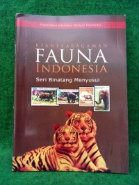 Keanekaragaman Fauna Indonesia Seri Binatang Menyusui