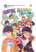 Komik Rampai Tema Lingkungan Hidup : Kesatria Bumantara Apa Yang Ada