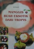 Manggis Buah Eksotik Dari Tropis
