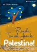 Rindu Tanah Jeruk : PALESTINA!