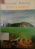 Selayang Pandang Papua Barat