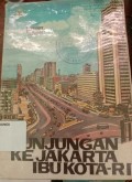 Kunjungan ke Jakarta Ibukota RI