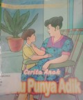 Cerita Anak (Aku Punya Adik )