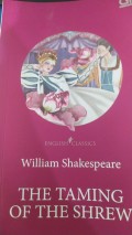 ENGLISH CLASSICS: THE TAMING OF THE SHREW