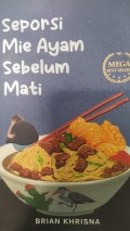 Seporsi Mie Ayam Sebelum Mati