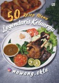 50 Resep Menu Legendaris Keluarga