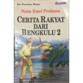 Cerita Rakyat Dari Bengkulu 2