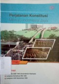 Perjalanan Konstitusi Menuju Indonesia Jaya