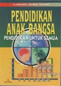 Pendidikan Anak Bangsa Pendidikan Untuk Semua
