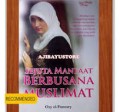 Sejuta Manfaat Berbusana Muslimat