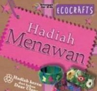 Ecocrafts : Hadiah Menawan