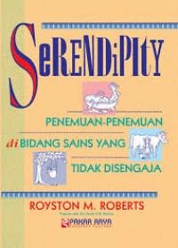 Serendipity (Penemuan Penemuan Di Bidang Sains Yang Tidak Di sengaja)