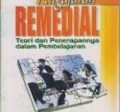 Pengajaran Remedial Teori dan Penerapannya dalam Pembelajaran