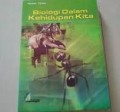 Biologi Dalam Kehidupan Kita