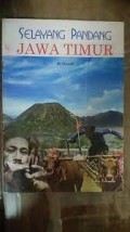 Selayang Pandang Jawa Timur