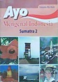 Ayo Mengenal Indonesia Sumatra 2