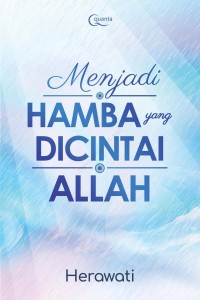 Image of Menjadi Hamba Yang Dicintai Allah