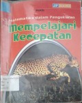 matematika dalam pengukuran ; mempelajari kecepatan